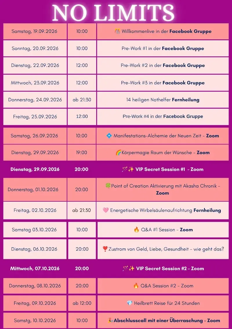 Zeitplan von No Limits, 19. September bis 10. Oktober 2026: Willkommens-Call und vier Pre-Works in der Facebook-Gruppe, neun Live-Calls via Zoom, zwei Fernheilungen sowie zwei VIP Secret Sessions.